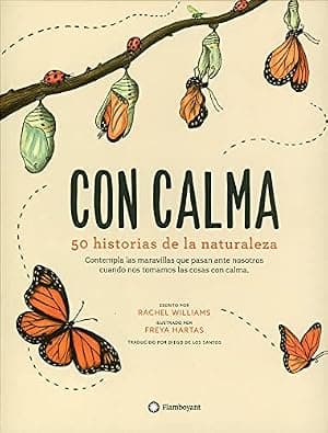 Portada de Con calma. 50 Historias De La Naturaleza