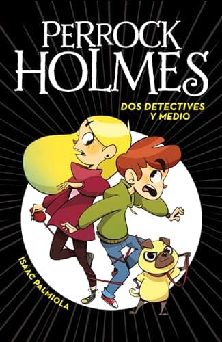 Portada de Perrock Holmes. Dos detectives y medio