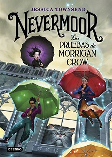 Portada de Nevermoor. Las pruebas de Morrigan Crow