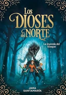 Portada de Los dioses del norte. La leyenda del bosque
