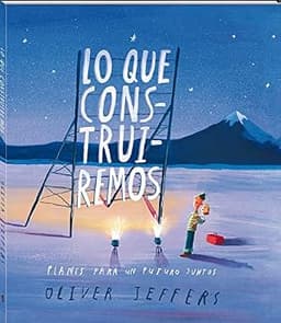 Portada de Lo que construiremos