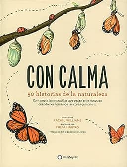 Portada de Con calma. 50 Historias De La Naturaleza