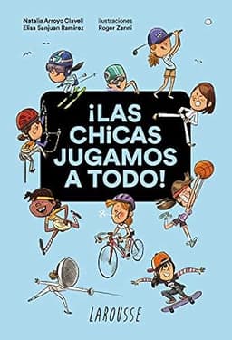 Portada de ¡Las chicas jugamos a todo!