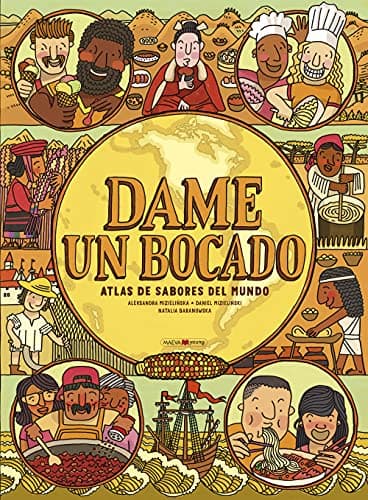 Portada de Dame un bocado. Atlas de sabores del mundo