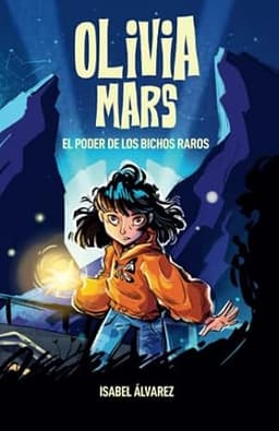 Portada de Olivia Mars. El poder de los bichos raros